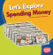 Let's Explore Spending Money by Laura Hamilton Waxman, 9781541545748