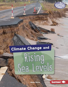 Climate Change and Rising Sea Levels by Kevin Kurtz, 9781541538658