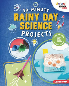30-Minute Rainy Day Science Projects - 9781541538924 by Loren Bailey, 9781541538924