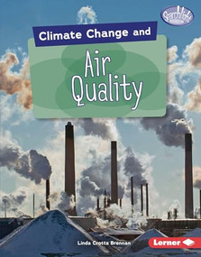 Climate Change and Air Quality by Linda Crotta Brennan, 9781541538641