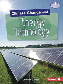 Climate Change and Energy Technology by Rebecca E. Hirsch, 9781541545908