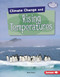 Climate Change and Rising Temperatures by Kevin Kurtz, 9781541538627
