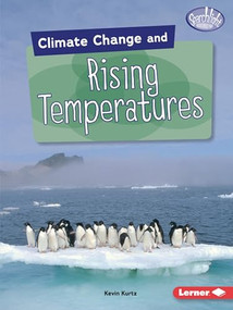 Climate Change and Rising Temperatures - 9781541545946 by Kevin Kurtz, 9781541545946