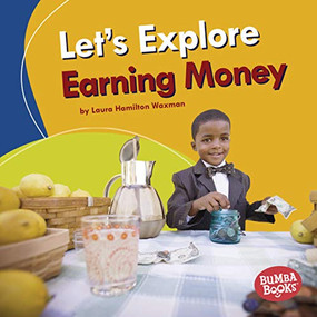 Let's Explore Earning Money - 9781541538559 by Laura Hamilton Waxman, 9781541538559