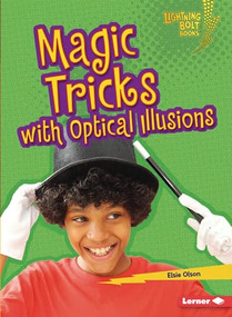 Magic Tricks with Optical Illusions - 9781541545816 by Elsie Olson, 9781541545816