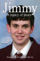 Jimmy (A Legacy of Peace) by Justin Butcher, Margaret Mizen, 9780745955797