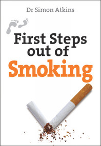 First Steps out of Smoking by Simon Atkins, 9780745956213