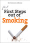 First Steps out of Smoking by Simon Atkins, 9780745956213