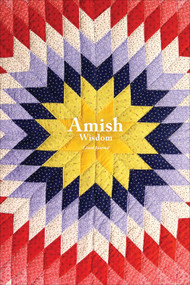 Amish Wisdom (Lined Journal) by Editors of Quiet Fox Designs, 9781641780278