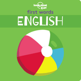 Lonely Planet Kids First Words - English - 9781788682480 by Lonely Planet Kids, 9781788682480
