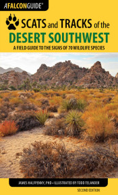 Scats and Tracks of the Desert Southwest by James Halfpenny, 9781493009930