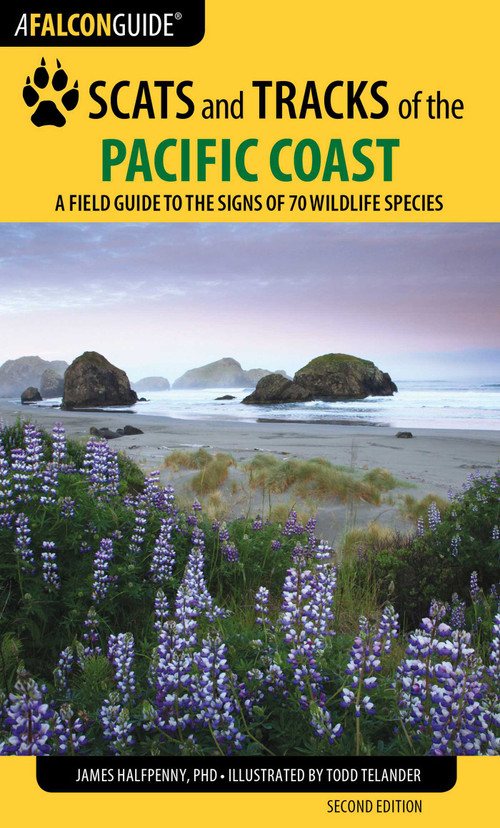 Scats and Tracks of the Pacific Coast by James Halfpenny, 9781493009954