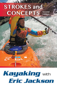 Kayaking with Eric Jackson (Strokes and Concepts) by Eric Jackson, 9780811718356