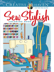 Creative Haven Sew Stylish Coloring Book by Jessica Mazurkiewicz, 9780486829159