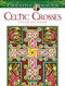 Creative Haven Celtic Crosses Coloring Book by Cari Buziak, 9780486826684