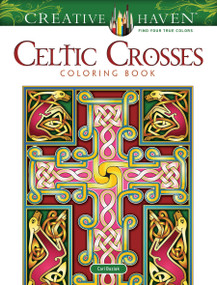 Creative Haven Celtic Crosses Coloring Book by Cari Buziak, 9780486826684