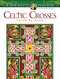 Creative Haven Celtic Crosses Coloring Book by Cari Buziak, 9780486826684