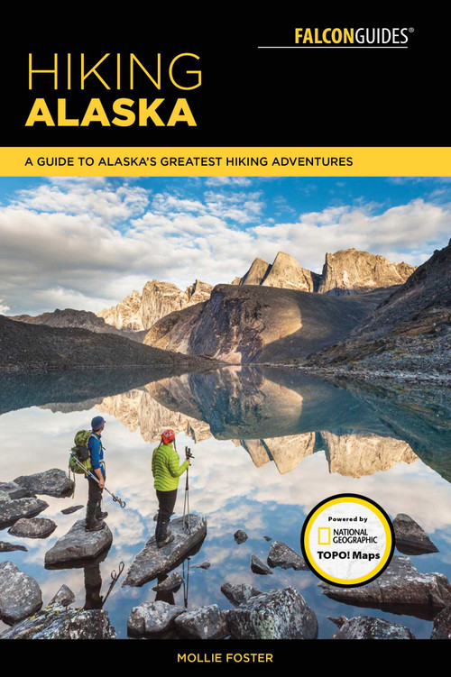 Hiking Alaska by Mollie Foster, 9781493025596