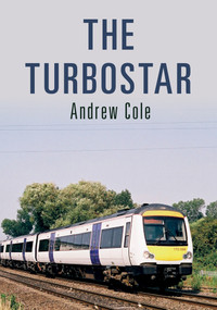 The Turbostar by Rich Mackin, 9781445676364