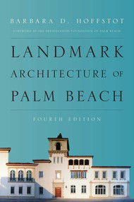Landmark Architecture of Palm Beach - 9781493041541 by Barbara D. Hoffstot, Preservation Foundation of Palm Beach Preservation Foundation of Palm Beach, 9781493041541