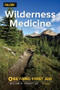 Wilderness Medicine (Beyond First Aid) by William W. Forgey, M.D., 9781493027187