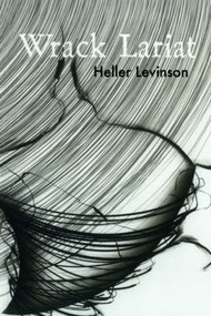 Wrack Lariat by Heller Levinson, 9780996007986