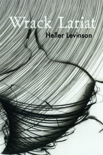 Wrack Lariat by Heller Levinson, 9780996007986