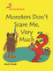 Monsters Don't Scare
 Me, Very Much by David Arnold, 9780999298619