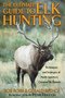 Ultimate Guide to Elk Hunting by Bob Robb, Gerald Bethge, 9781585741809