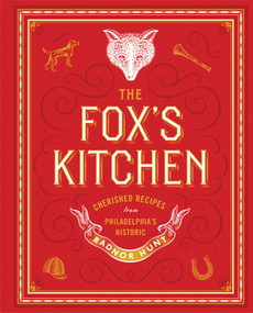 The Fox's Kitchen (Cherished Recipes from Philadelphia's Historic Radnor Hunt) by Virginia  Judson McNeil, 9781586671631