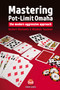 Mastering Pot-Limit Omaha (The Modern Aggressive Approach) by Herbert Okolowitz, Wladimir Taschner, 9781909457317
