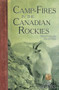 Camp-Fires in the Canadian Rockies by William T. Hornaday, 9781940860060