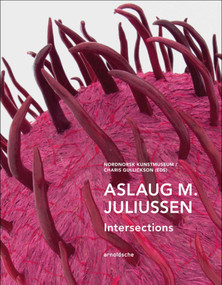 Aslaug M. Juliussen (Intersections) by Charis Gullickson, Nordnorsk Kunstmuseum, 9783897905313