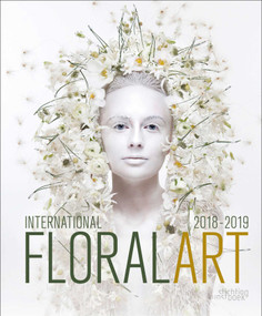 International Floral Art 2018/2019 by Katrien Van Moerbeke, 9789058565914