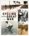 Cycling in the Great War by Patrick Cornillie, 9789401455022