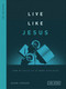 Live Like Jesus (How He Calls Us to Make Disciples) by Dann Spader, 9780802418821