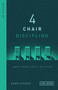 4 Chair Discipling (What Jesus Calls Us to Do) by Dann Spader, 9780802418814