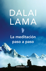 La meditación paso a paso / Stages of Meditation (Spanish Edition) by Dalai Lama, 9786073167949