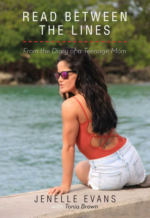 Read Between the Lines (From the Diary of a Teenage Mom) - 9781682618189 by Jenelle Evans, Tonia Brown, 9781682618189