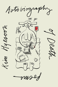Autobiography of Death by Kim Hyesoon, Don Mee Choi, 9780811227346
