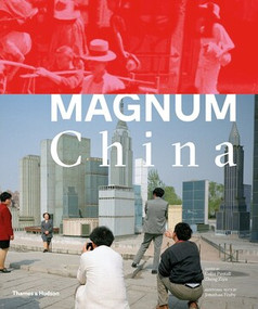 Magnum China by Magnum Photos, Zheng Ziyu, Colin Pantall, Jonathan Fenby, 9780500544549