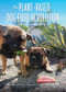 The Plant-Based Dog Food Revolution (With 50 Recipes) by Mimi Kirk, Lisa Kirk, 9781682682715