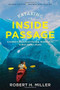 Kayaking the Inside Passage (A Paddler's Guide from Puget Sound, Washington, to Glacier Bay, Alaska) by Robert H. Miller, 9781682682951