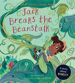Jack Breaks the Beanstalks (A Story about Honesty) by Sue Nicholson, Flavia Sorrentino, 9781786035684
