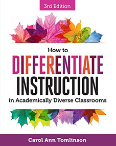How to Differentiate Instruction in Academically Diverse Classrooms by Carol Ann Tomlinson, 9781416623304