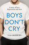 Boys Don't Cry (Why I hid my depression and why men need to talk about their mental health) by Tim Grayburn, 9781473636934