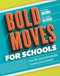 Bold Moves for Schools (How We Create Remarkable Learning Environments) by Heidi Hayes Jacobs, Marie Hubley Alcock, 9781416623052