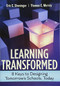 Learning Transformed (8 Keys to Designing Tomorrow's Schools, Today) by Eric C. Sheninger, Thomas C. Murray, 9781416623892