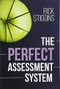 The Perfect Assessment System by Rick Stiggins, 9781416623816