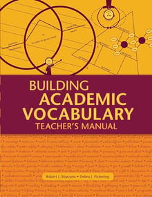Building Academic Vocabulary (Teacher's Manual) by Robert J. Marzano, Debra J. Pickering, 9781416602347
